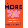 KNYGA Molly Roden Winter More, A Memoir of Open Marriage