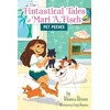 KNYGA Monica Brown Fintastical Tales of Mari A. Fisch #3: Pet Peeves