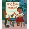 KNYGA Monica Brown Frida Kahlo And Her Animalitos