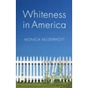 KNYGA Monica Mcdermott Whiteness in America