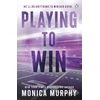 KNYGA Monica Murphy Playing To Win
