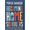KNYGA Monica Swanson Becoming Homeschoolers