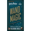 KNYGA Monique Peterson Harry Potter - Wand Magic: Artifacts from the Wizarding World