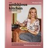 KNYGA Monique Volz Ambitious Kitchen Cookbook