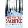 KNYGA Mons Kallentoft Midwinter Sacrifice