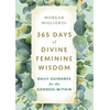KNYGA Morgan Migliorisi 365 Days of Divine Feminine Wisdom
