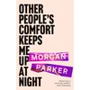 KNYGA Morgan Parker Other People's Comfort Keeps Me Up At Night