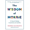 KNYGA Morrie Schwartz Wisdom of Morrie, Living and Aging Creatively and Joyfully