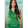 KNYGA Munroe Bergdorf Transitional, The landmark manifesto from the pioneering activist and modelis