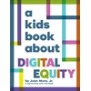 KNYGA Muro Jr Juan A Kids Book About Digital Equity