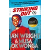 KNYGA Musa Okwonga Striking Out: A Thrilling Novel from Superstar Striker Ian Wright