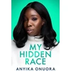 KNYGA My Hidden Race: Anyika Onuora