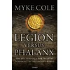 KNYGA Myke Cole Legion versus Phalanx