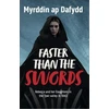 KNYGA Myrddin Ap Dafydd Faster Than the Swords - Rebecca and her Daughters in the Tywi Valley in 1843