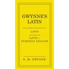 KNYGA N M Gwynne Gwynne's Latin