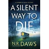 KNYGA N R Daws Silent Way to Die