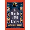KNYGA Nadi Reed Perez Afterlife of Mal Caldera