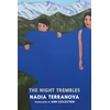 KNYGA Nadia Terranova Night Trembles, A Novel