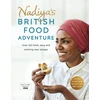 KNYGA Nadiya Hussain Nadiya's British Food Adventure
