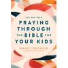 KNYGA Nancy Guthrie One Year Praying Through the Bible for Your Kids