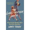 KNYGA Nancy Reddy Good Mother Myth