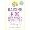 KNYGA Naomi Simmons Raising Kids with Hidden Disabilities