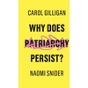 KNYGA Naomi Snider Why Does Patriarchy Persist?