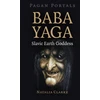 KNYGA Natalia Clarke Pagan Portals - Baba Yaga, Slavic Earth Goddess