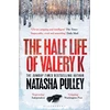 KNYGA Natasha Pulley Half Life of Valery K, THE TIMES HISTORICAL FICTION BOOK OF THE MONTH