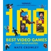 KNYGA Nate Crawley 100 Best Video Games (That Never Existed)