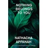 KNYGA Nathacha Appanah Nothing Belongs to You
