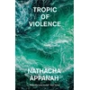 KNYGA Nathacha Appanah Tropic of Violence