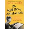 KNYGA Nathalia Holt The Queens of Animation
