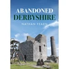 KNYGA Nathan Fearn Abandoned Derbyshire