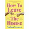 KNYGA Nathan Newman How to Leave the House