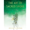 KNYGA Neelou Malekpour Art of Sacred Smoke