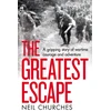 KNYGA Neil Churches Greatest Escape