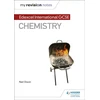 KNYGA Neil Dixon My Revision Notes: Edexcel International GCSE (9–1) Chemistry