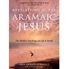KNYGA Neil Douglas Klotz Revelations of the Aramaic Jesus