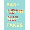 KNYGA Neil Gaiman Make Good Art