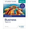 KNYGA Neil James AQA A-level Business Student Guide 1: Topics 1–6