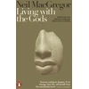 KNYGA Neil Macgregor Living with the Gods