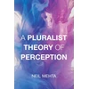 KNYGA Neil Mehta Pluralist Theory of Perception
