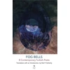 KNYGA Neil P Doherty Fog Bells: Eight Contemporary Turkish Poets