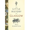 KNYGA Neil Robertson The Little History of Glasgow