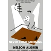 KNYGA Nelson Algren Never Come Morning
