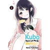 KNYGA Nene Yukimori Kubo Won't Let Me Be Invisible, Vol. 2