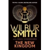 KNYGA New Kingdom, The Sunday Times bestselling chapter in the Ancient-Egyptian series from the author of River God, Wilbur Smith