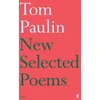 KNYGA New Selected Poems of Tom Paulin