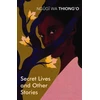KNYGA Ngg Wa Thiongo Secret Lives &amp; Other Stories